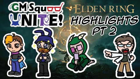 GM Squad Plays Elden Ring Highlights pt2