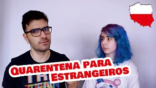 Polônia exige quarentena para estrangeiros que chegam no país.