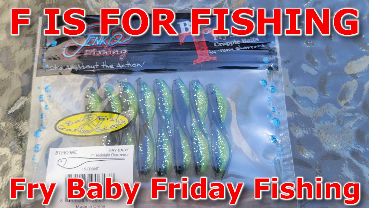 Fry Baby Friday Fishing