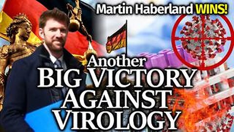 BREAKING: Marvin Haberland WINS In Court: "Measures Based On Imaginary Viruses Are Not Justifiable"