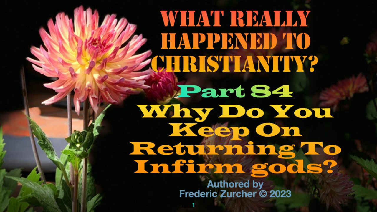 Fred Zurcher on What Really Happened to Christianity pt84