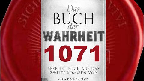 Falsch wird als richtig gesehen und richtig als falsch - (Buch der Wahrheit Nr 1071)