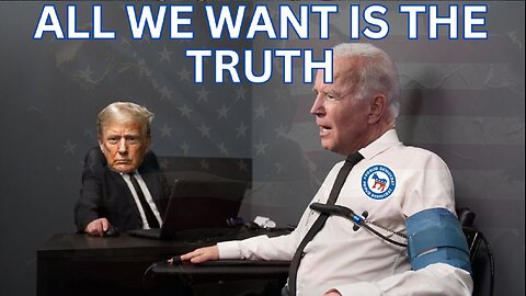 All We Want Is The Truth