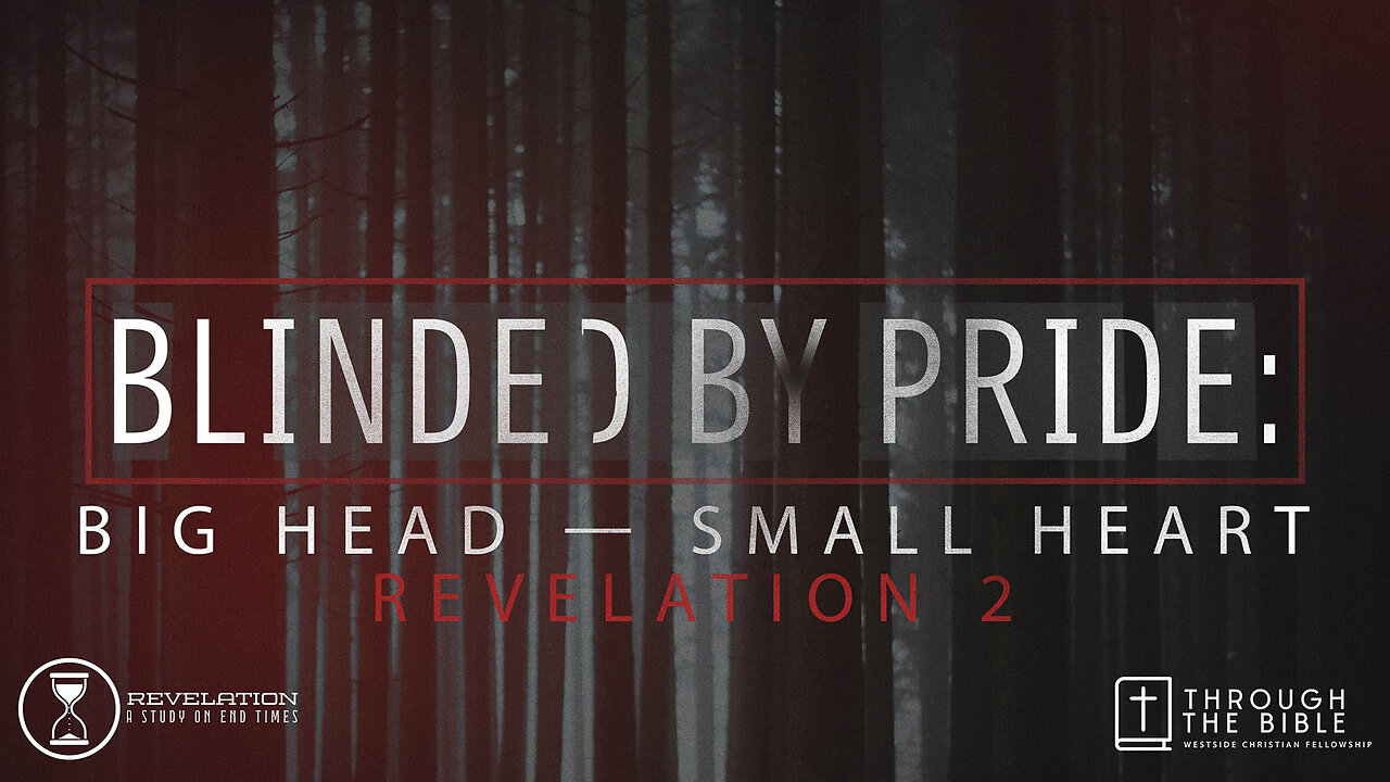 Blinded By Pride! Big Head - Small Heart | Pastor Shane Idleman