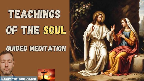 Teachings of The Soul Guided Meditation