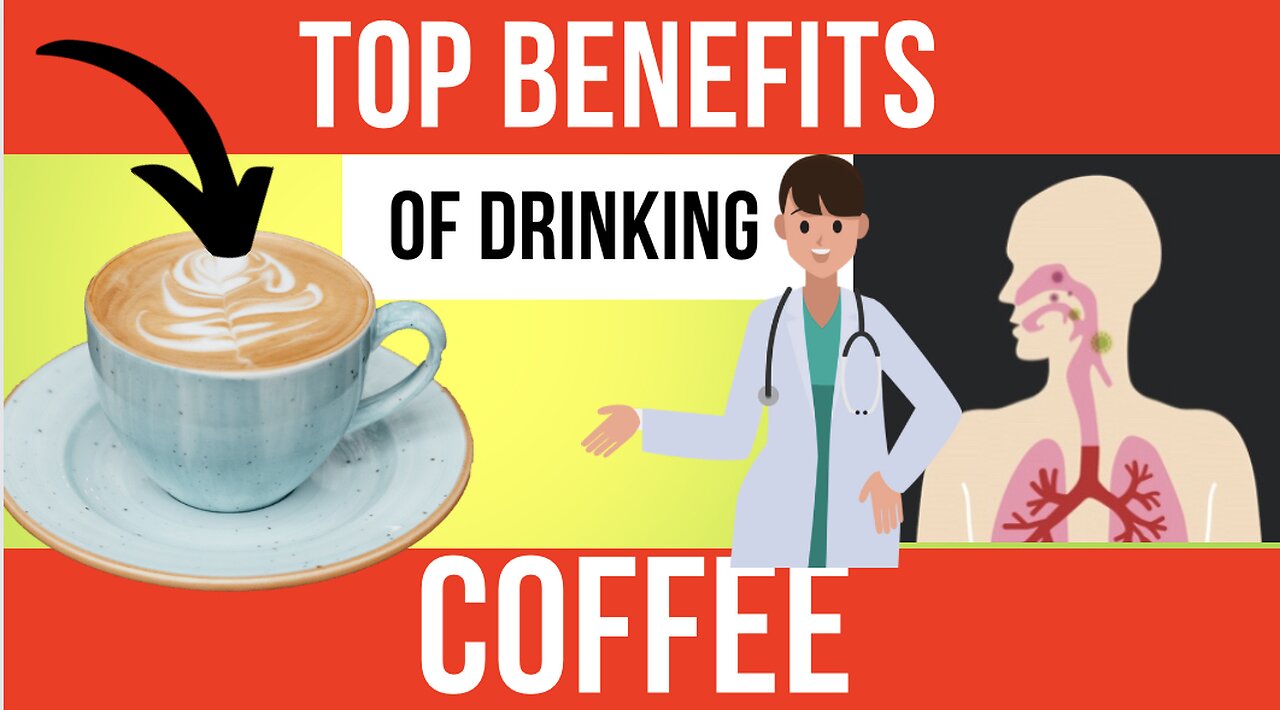 TOP BENEFITS OF DRINKING COFFEE