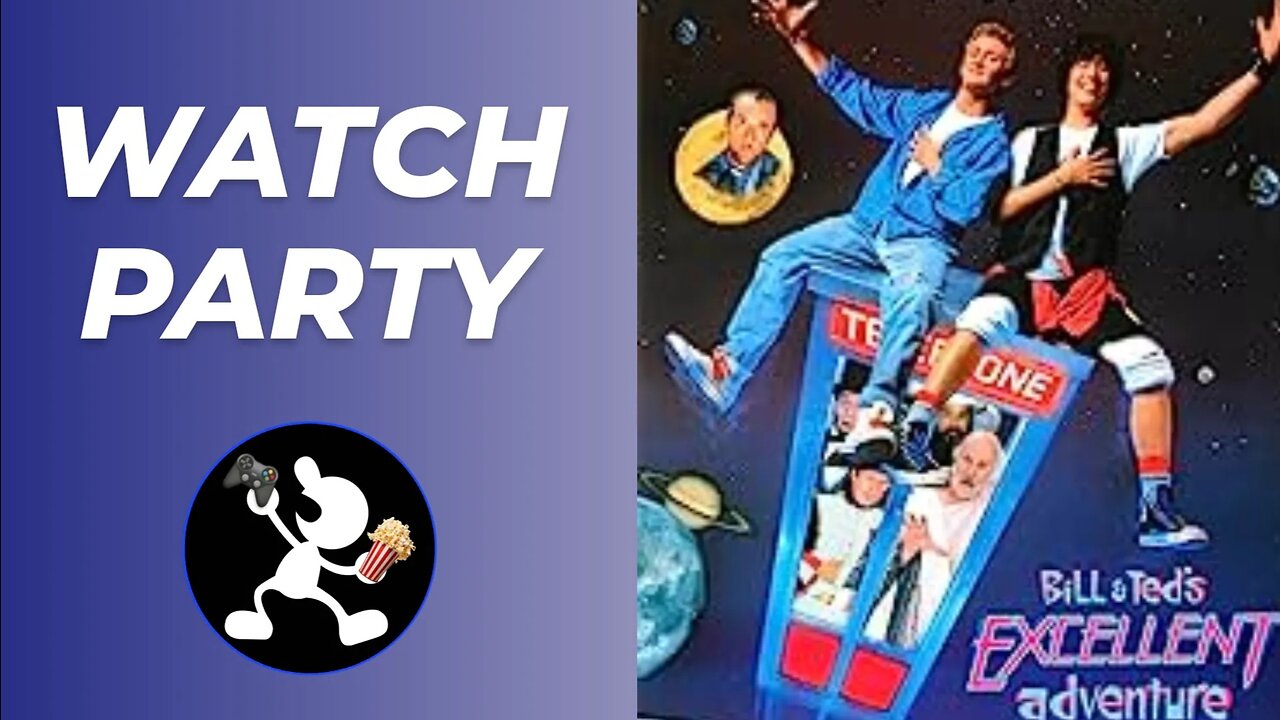 Bill & Ted's Excellent Adventure (1989) | 🍿Watch Party🎬