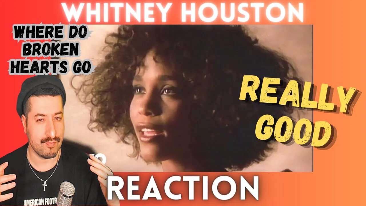 REALLY GOOD - Whitney Houston - Where Do Broken Hearts Go Reaction