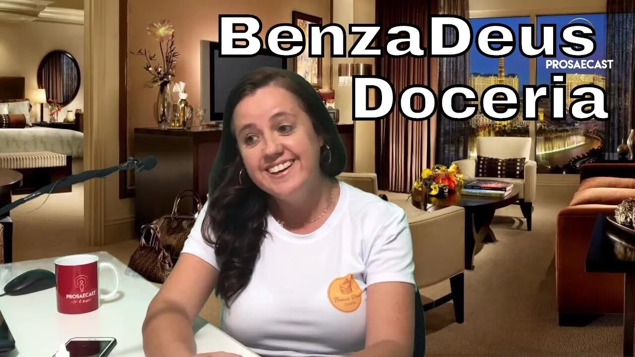 ProsaeCast #19 com Joseane Garcia Proprietária BenzaDeus Doceria #prosaecast