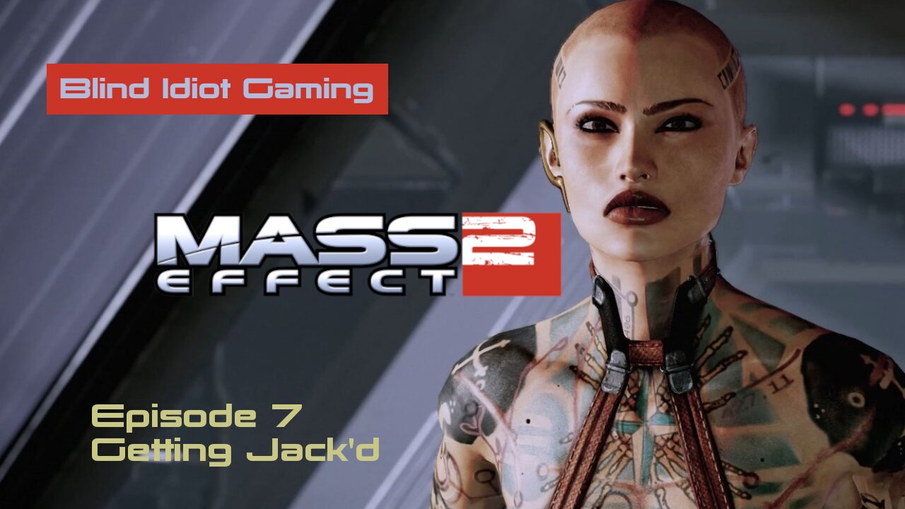 Blind Idiot plays - Mass Effect 2 LE | pt. 7 - Getting Jack'd | No Commentary | Insanity