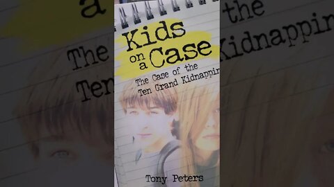 Kids On A Case:The Case of the Ten Grand Kindapping by Tony Peters Chapter 2 Audiobook