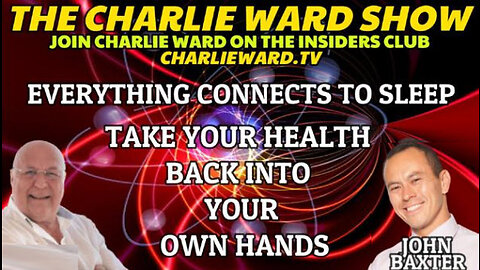 EVERYTHING CONNECTS TO SLEEP WITH JOHN BAXTER & CHARLIE WARD