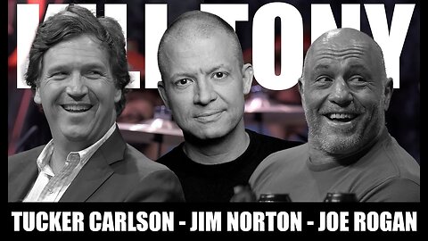 Kill Tony - Joe Rogan, Tucker Carlson, and Jim Norton