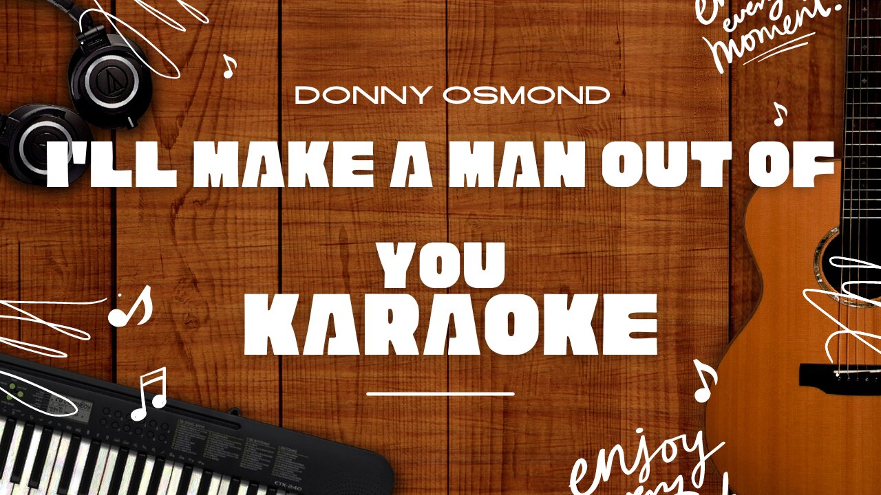 I'll Make A Man Out Of You - Donny Osmond♬ Karaoke