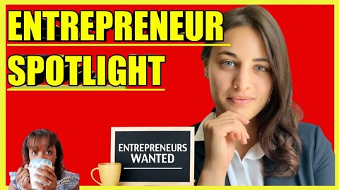 Entrepreneur SPOTLIGHT - Elena Koutsoukos (clip)