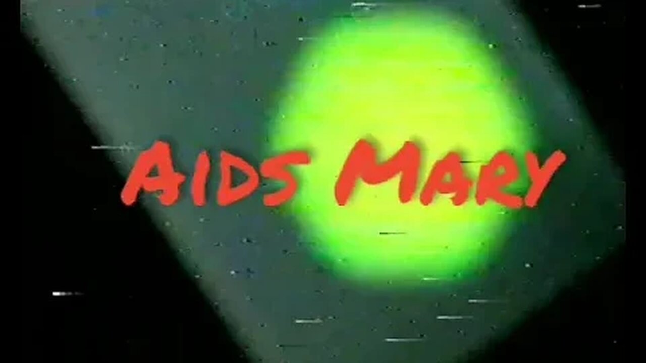 AIDS Mary - Urban Legend Archive 02