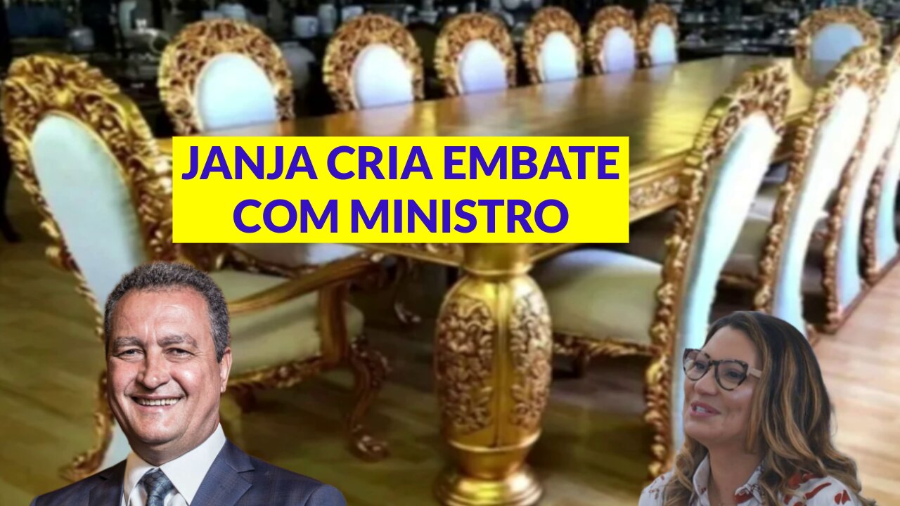 JANJA CRIA EMBATE COM MINISTRO DE LULA E MAIS.