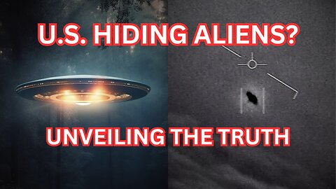 U.S. Hiding Aliens? Unveiling the Truth?