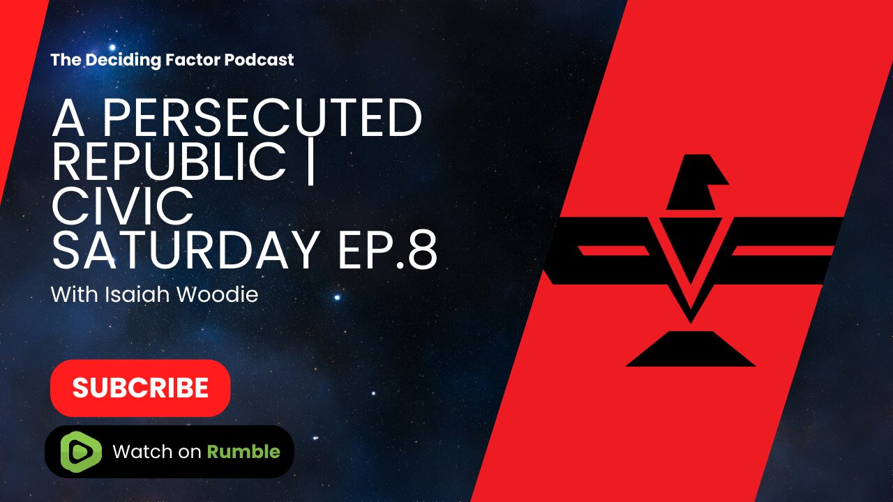 A Persecuted Republic | with Isaiah Woodie (Civic Saturday Ep. 8)