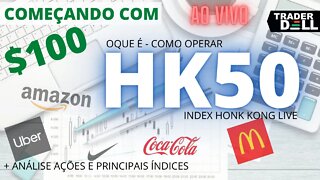 OPERANDO HK50 AO VIVO - GERENCIAMENTO DE RISCO COMEÇANDO $100 HK50 LIVE PARA INICIANTES HONK KONG