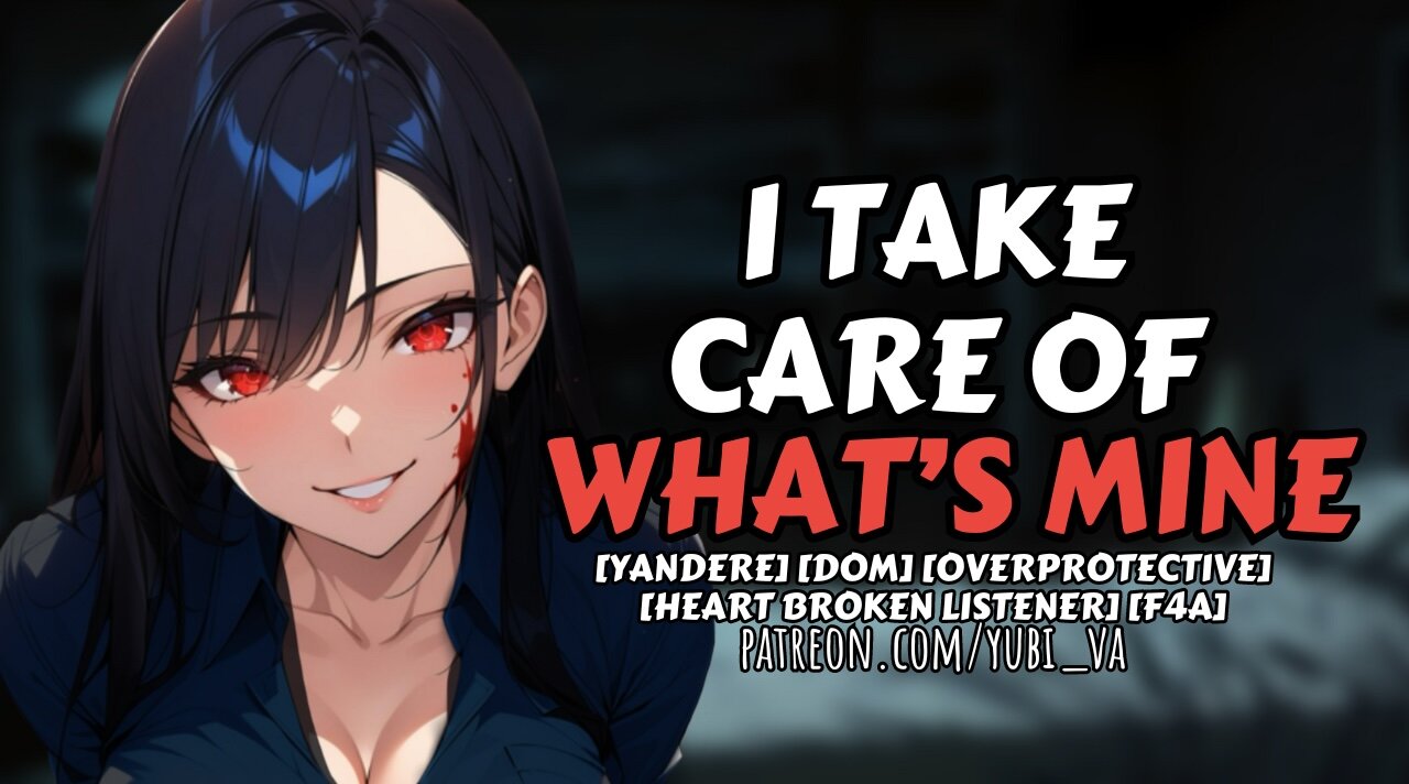 Yandere Girl Kidnaps You To Claim You | Nobody Hurts My Baby! [heart broken listener][F4A]