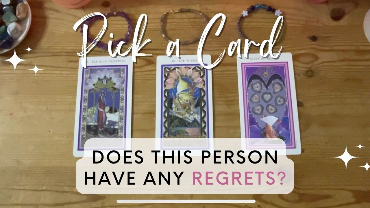 Does This Person Have Regrets? 💔 Pick a Card Tarot, Timeless Reading