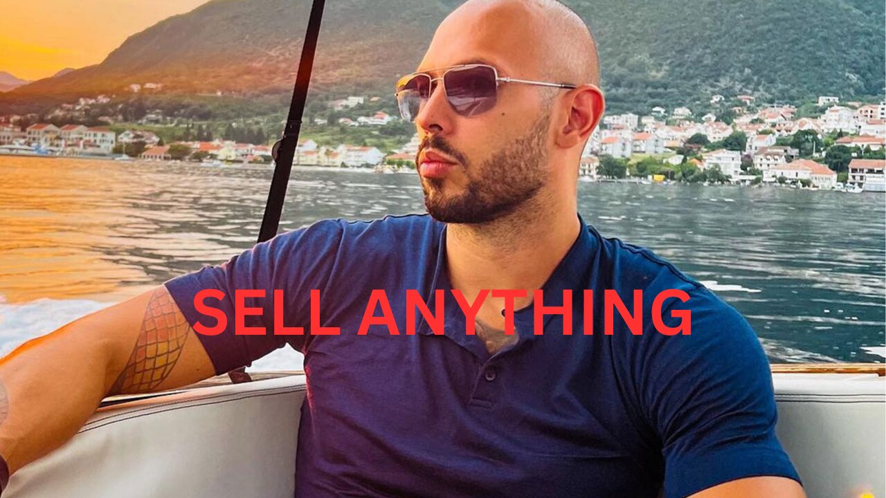 Sell Anything To Get Rich - Andrew Tate