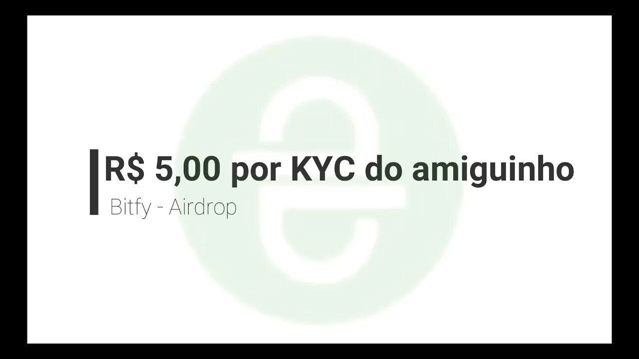Airdrop - Bitfy - R$ 5,00 (cadastre indicação + completar KYC)
