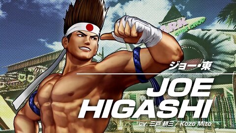 KOF XV｜JOE HIGASHI ｜Character Trailer #5『ザ・キング・オブ・ファイターズXV』ジョー・ヒガシ ～東丈～｜キャラクター・トレーラー#5 「大和魂」