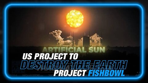 Operation Fishbowl: The US Project to Destroy the Earth