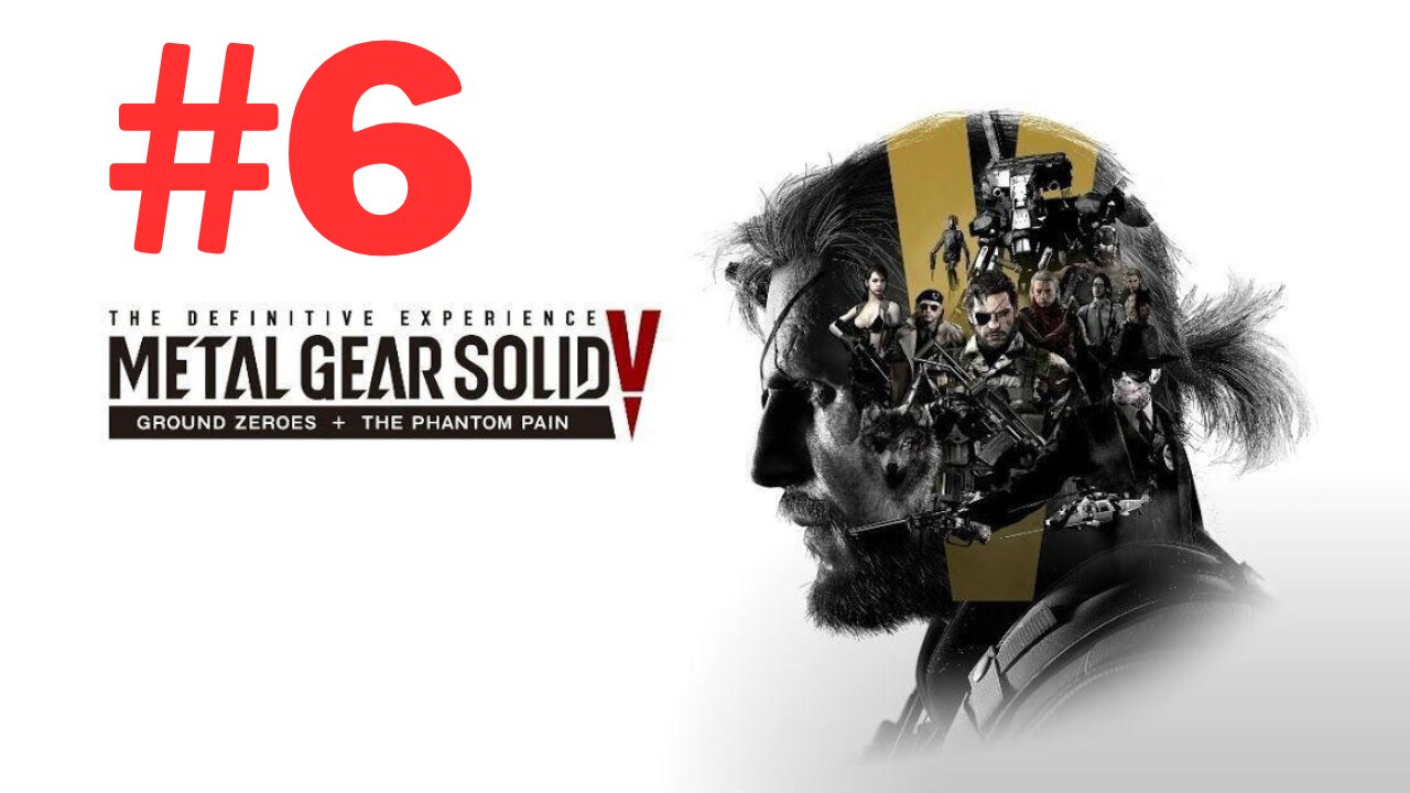 Metal Gear Solid V: The Phantom Pain - PS5 - Part 6