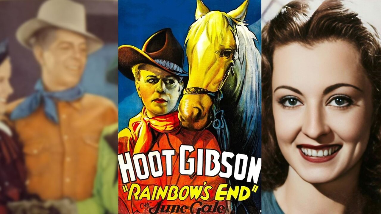 RAINBOW'S END (1935) Hoot Gibson, June Gale & Oscar Apfel | Western | B&W