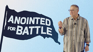 Anointed for Battle | Tim Sheets