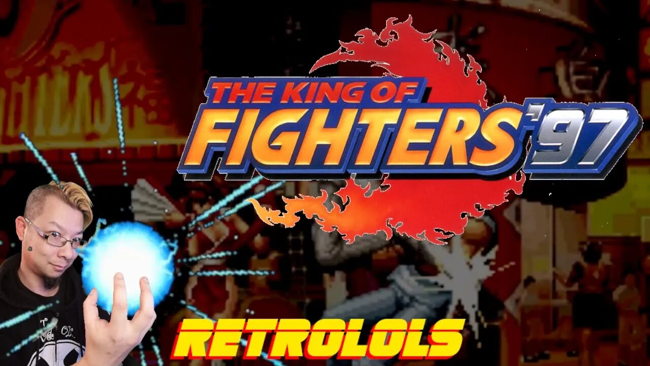 RetroLOLs - The King of Fighters '97 / ザ・キング・オブ・ファイターズ '97 [Neo Geo]