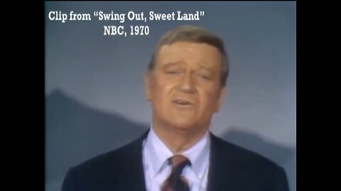 John Wayne's 1970 NBC special "Swing Out, Sweet Land" Finale.