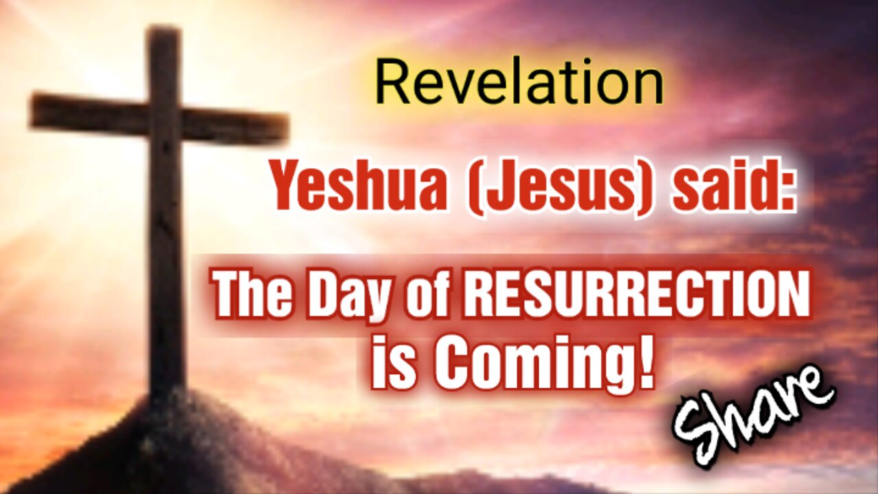 "YESHUA said: "The Day of RESURRECTION is Coming!" #2022 #Areyouready #Share! #jesus #bible #faith