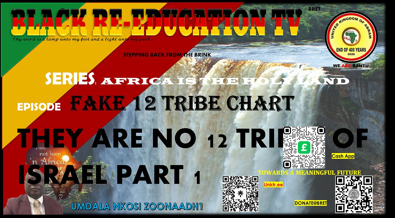 AFRICA IS THE HOLY LAND || FAKE 12 TRIBE CHART, THEY ARE NO 12 TRIBES OF ISRAEL PART 1