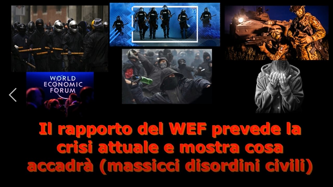 Il rapporto del WEF prevede la crisi attuale e mostra cosa accadrà (massicci disordini civili)