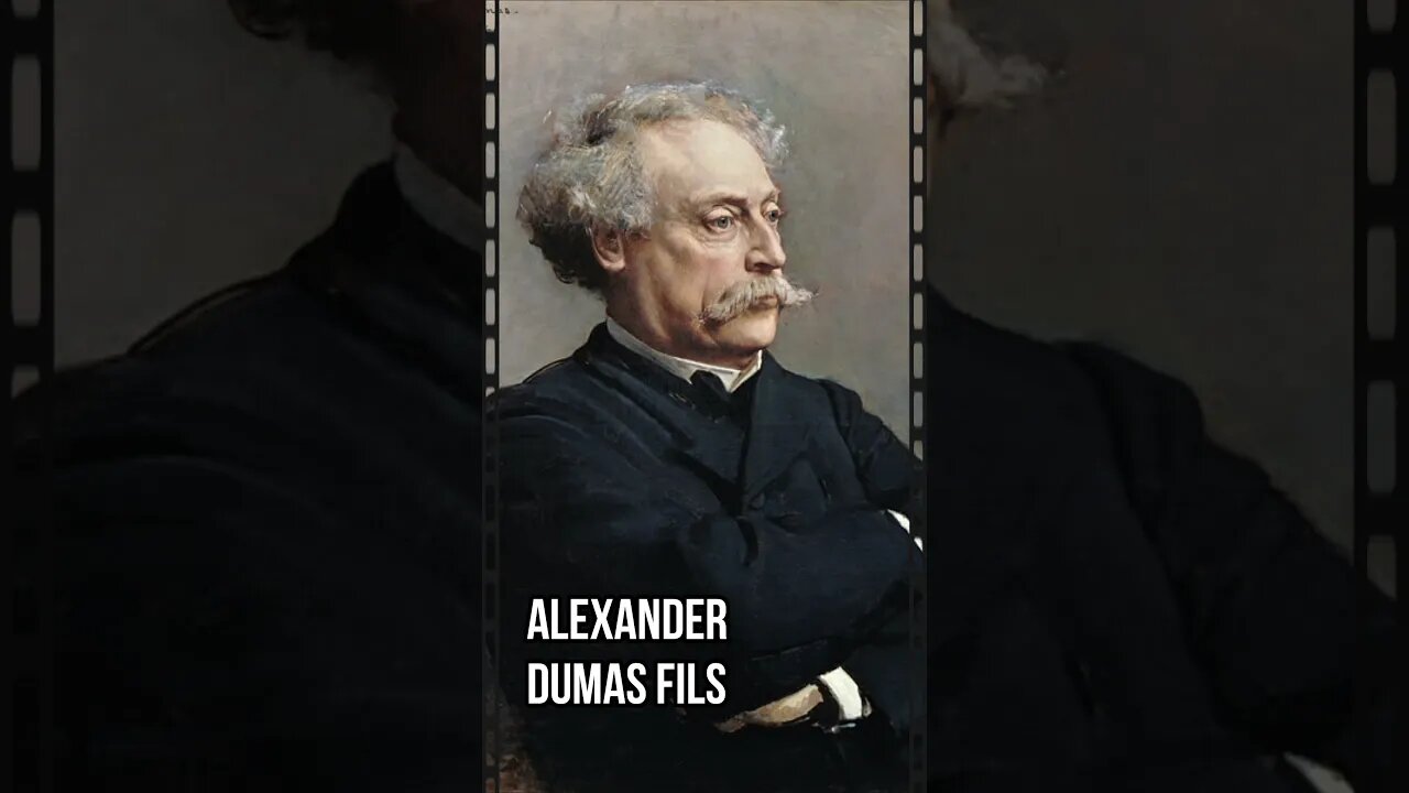 Quote dan kata motivasi Alexandre Dumas fils, Penulis dari Perancis