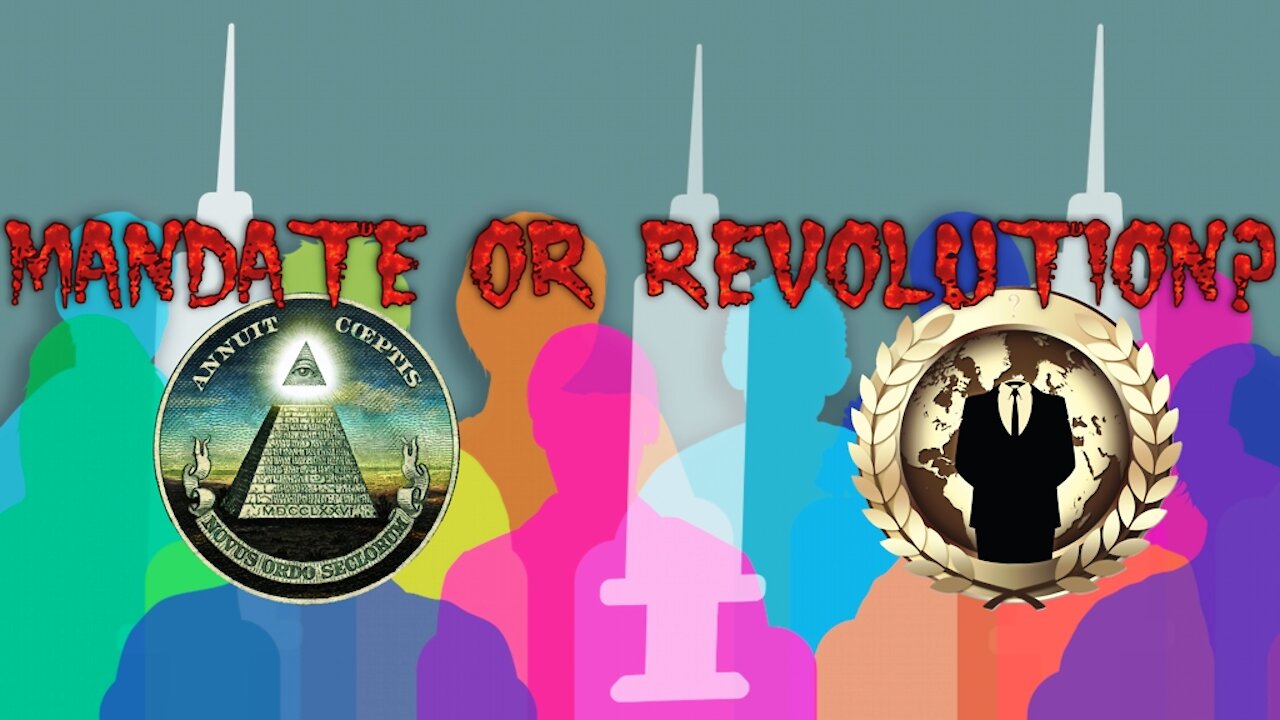 What is Reality? (Part 6) Mandates or Revolution | Anonymous