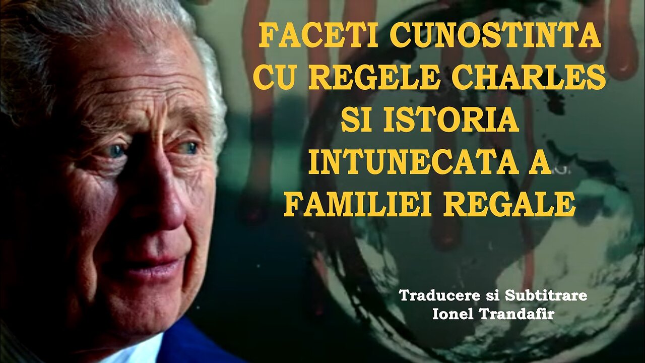 Faceti cunostinta cu Regele Charles si istoria intunecata a familiei regale