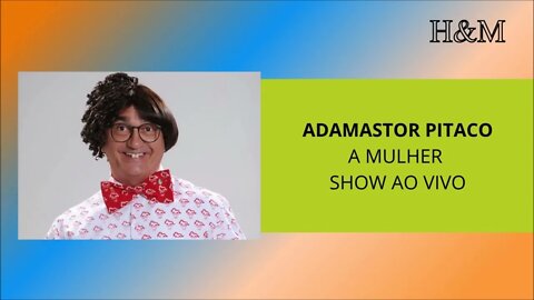 ADAMASTOR PITACO - A MULHER