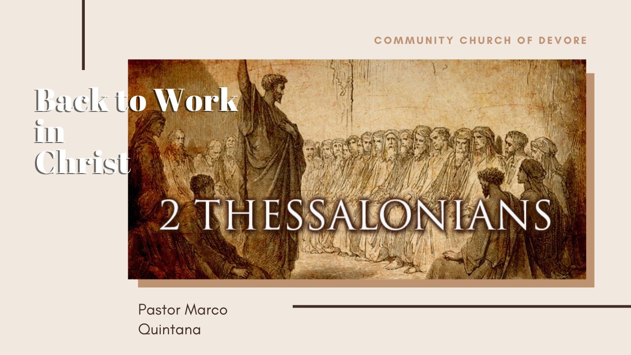 2 Thessalonians 3:6-18. "Back to Work in Christ"