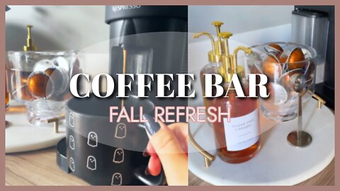 Coffee Bar Refresh For Fall