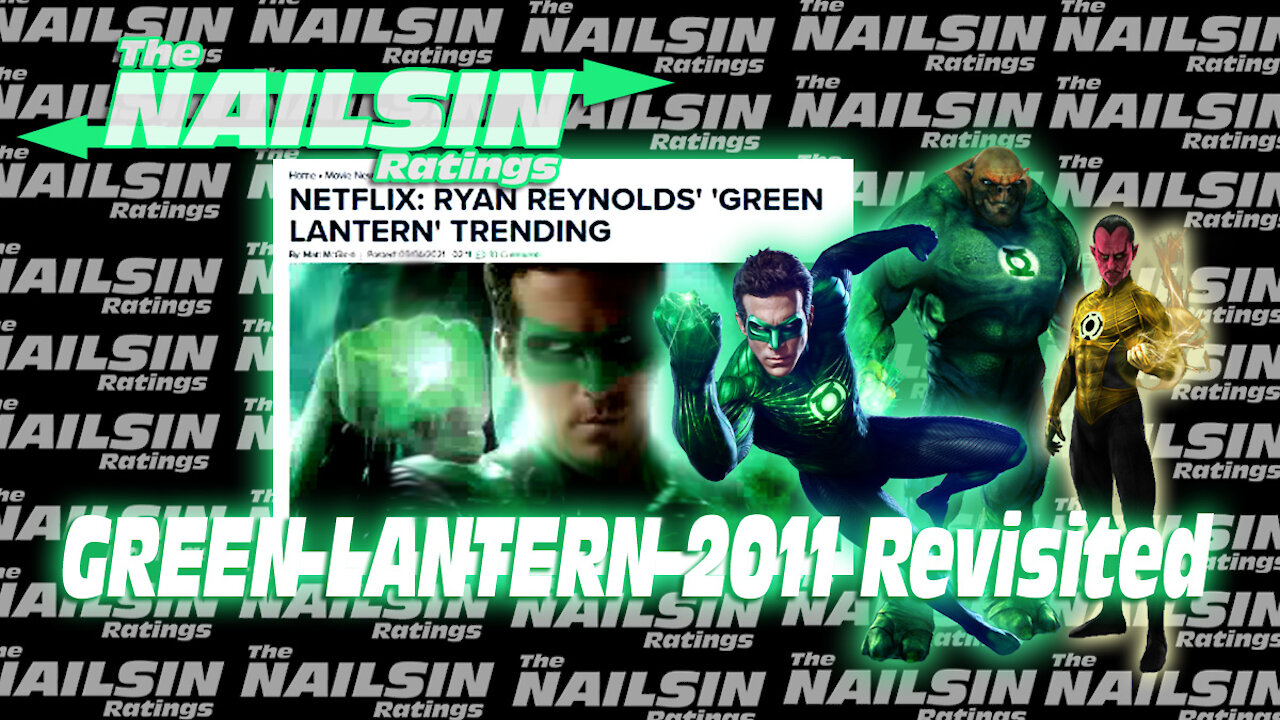 The Nailsin Ratings: Green Lantern 2011 Revisited