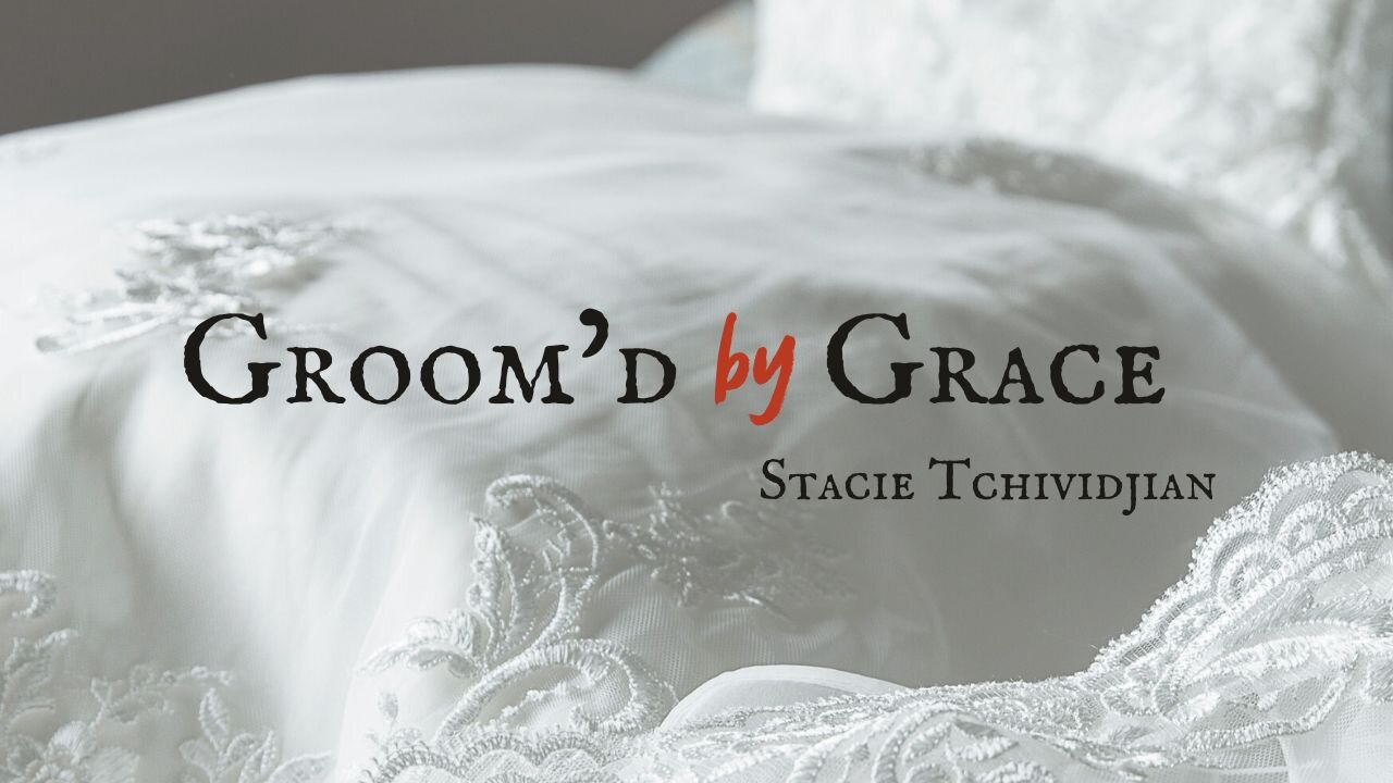 Groom'd by Grace | Stacie Tchividjian