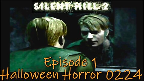 Silent Hill 2- PS2- Halloween Horror 2024 Finale- Welcome to Silent Hill