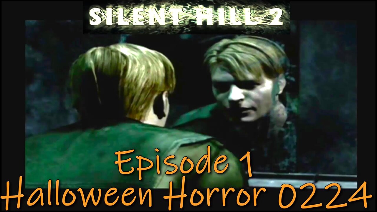 Silent Hill 2- PS2- Halloween Horror 2024 Finale- Welcome to Silent Hill