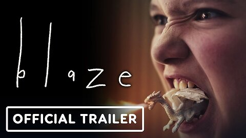 Blaze - Official Trailer