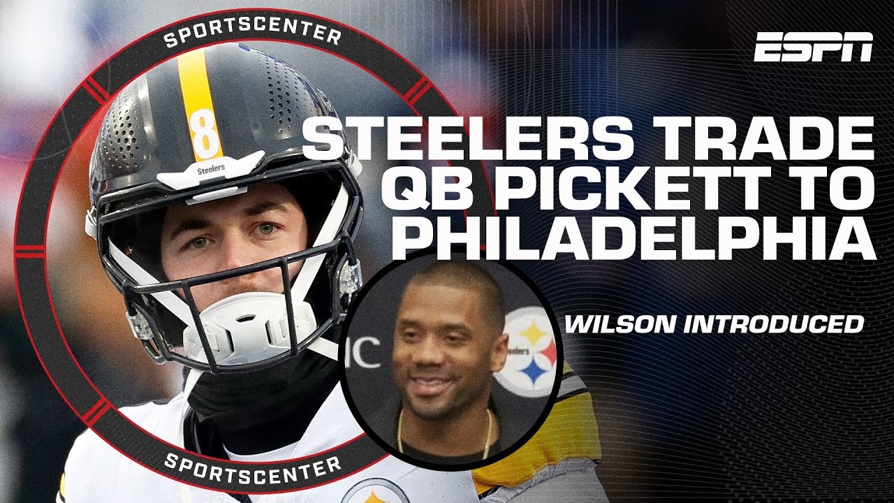 Kenny Pickett traded to Eagles, Russell Wilson introduced to Steelers